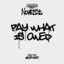 Pay What Is Owed artwork