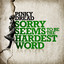 Sorry Seems to Be the Hardest Word cover