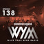 Wake Your Mind Radio 138 cover