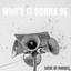 Who's It Gonna Be - Siege of Rhodes
