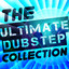 The Ultimate Dubstep Collection cover