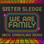 We Are Family - Nico Zandolino Remix