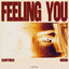 Feeling You