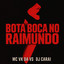 Bota Boca No Raimundo