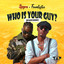 Spyro – Ft. Focalistic - Who Is Your Guy (Mzansi Remix) | val9ja.com