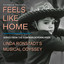 Feels Like Home: Songs from the Sonoran Borderlands—Linda Ronstadt's Musical Odyssey cover
