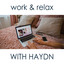 Work & Relax with Haydn cover