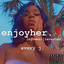 Enjoyher. (Slowed) [Reverbed]