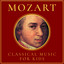 Mozart: Classical Music for Kids cover