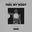 Feel My Body - Extended Mix