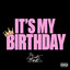 Erica Banks - It's My Birthday