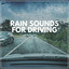 Rain Sounds for Driving cover