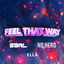 Feel That Way - DJ Edit