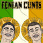 Fenian Cunts