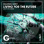 Living For The Future - Jacks On Remix
