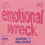 Naveni - Emotional Wreck