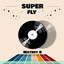 Super Fly
