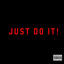 Just Do It