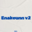 ENAKEUNN V2 - Slowed