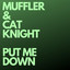 Put Me Down - Radio Edit artwork