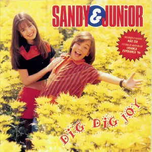 Dig - Dig - Joy by Sandy & Junior - Sales & Streaming Stats