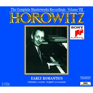 The Complete Masterworks Recordings Vol. VII: Early Romantics by