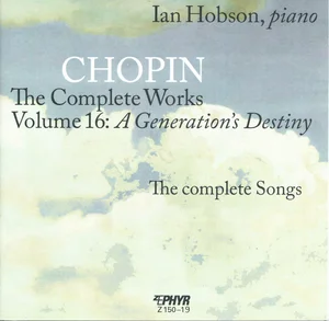 Chopin: The Complete Works, Vol. 16 – A Generation's Destiny by