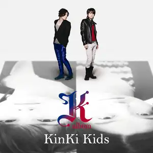 K album by KinKi Kids - Sales & Streaming Stats | ChartMasters