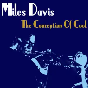 The Conception of Cool by Miles Davis - Sales & Streaming Stats