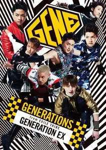 GENERATIONS from EXILE TRIBE/GENERATION… GENERATION EX by GENERATIONS from EXILE TRIBE - Sales & Streaming