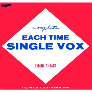 Complete EACH TIME SINGLE VOX by 大滝詠一 - Sales & Streaming