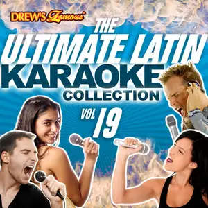 The Ultimate Latin Karaoke Collection, Vol. 19 by The Hit Crew