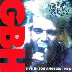 Live in Los Angeles 1988 by GBH - Sales & Streaming Stats