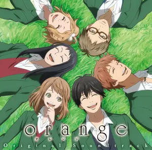 TVアニメ「orange」オリジナル・サウンドトラック by Hiroaki Tsutsumi
