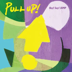PULL UP! by Hey! Say! JUMP - Sales & Streaming Stats | ChartMasters
