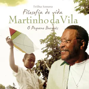 Filosofia de Vida - O Pequeno Burguês by Martinho Da Vila - Sales