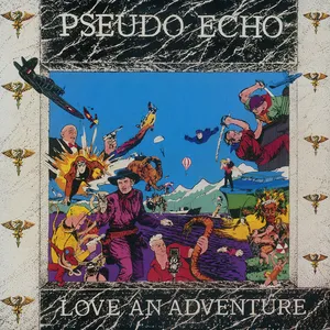 Love An Adventure by Pseudo Echo - Sales & Streaming Stats