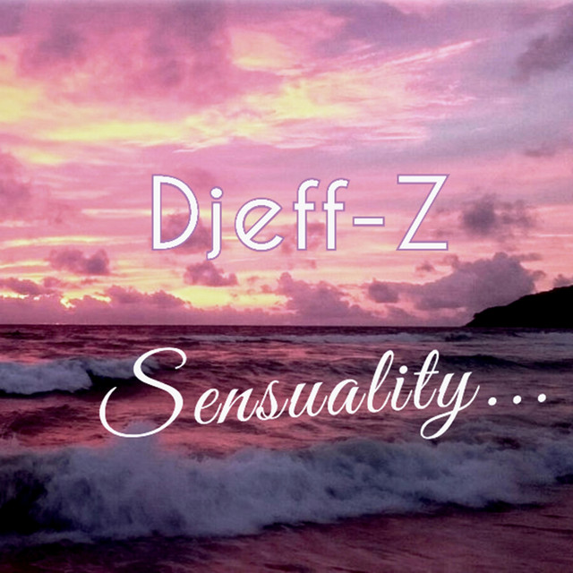 Обкладинка: Sensuality... — Djeff-Z