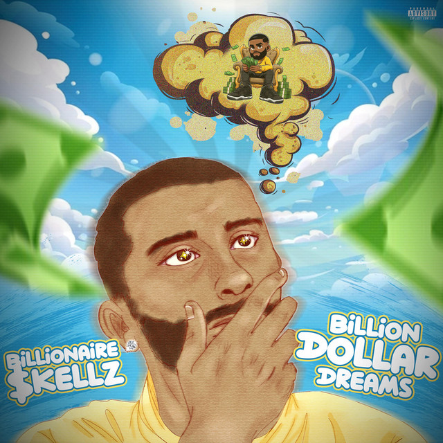 Billion Dollar Dream$ - Album by Billionaire $kellz | Spotify
