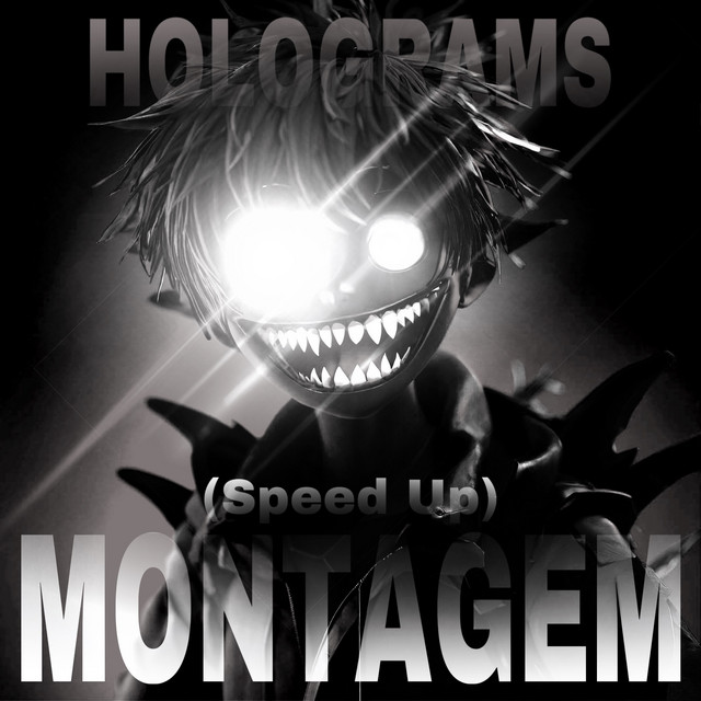 Обкладинка: Montagem Holograms (Speed Up) — Mal1ax