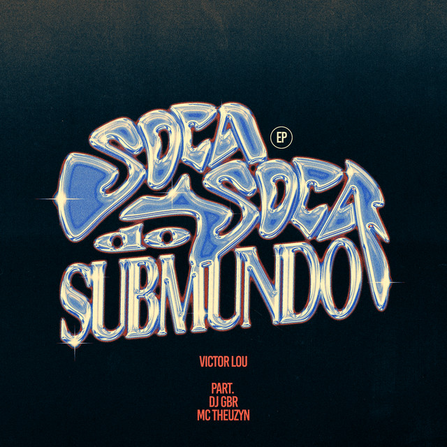 SOCA SOCA DO SUBMUNDO – EP de Victor Lou | Spotify