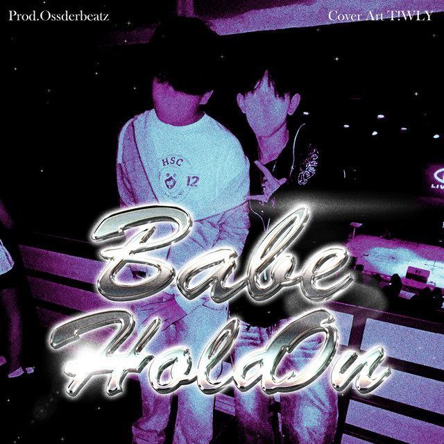 Babe Hold on - Single by Senyyboy | Spotify