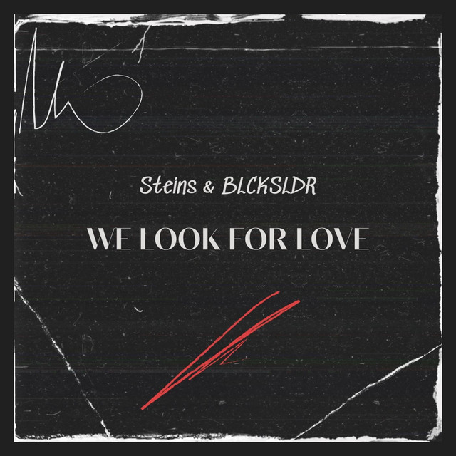 We Look for Love