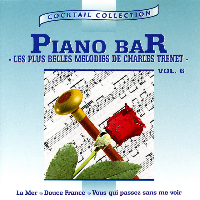 Piano-Bar Vol. 5 : Les Plus Belles Mélodies De Charles Trenet / The Most Beautiful Melodies Of Charles Trenet cover art