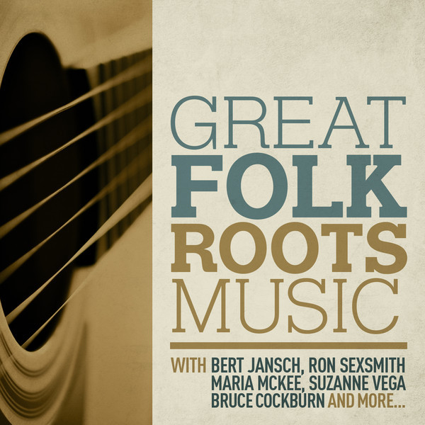 Great Folk/Roots Music - Compilation by Various Artists | Spotify