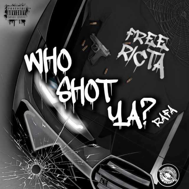 WHO SHOT YA