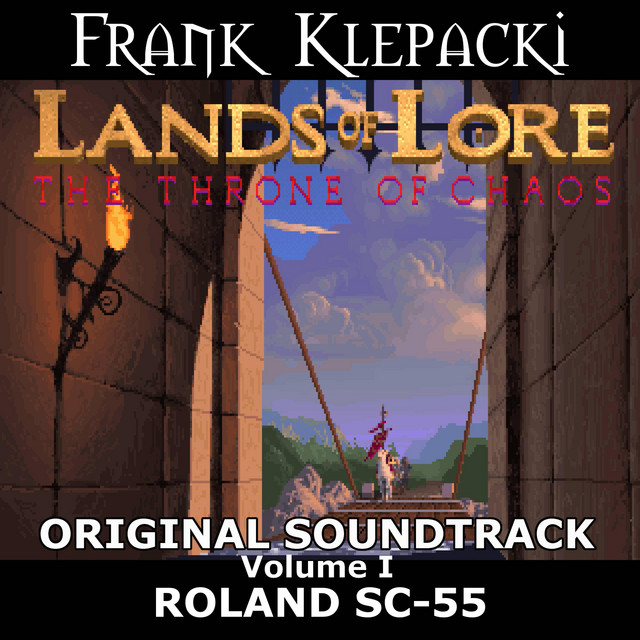 Lands of Lore I: The Throne of Chaos: Roland SC-55 Version, Vol.I