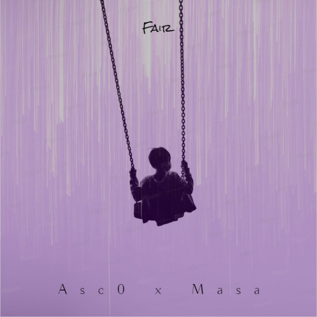 Fair - Single by Asc0 | Spotify
