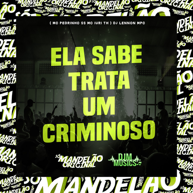 Ela Sabe Trata um Criminoso