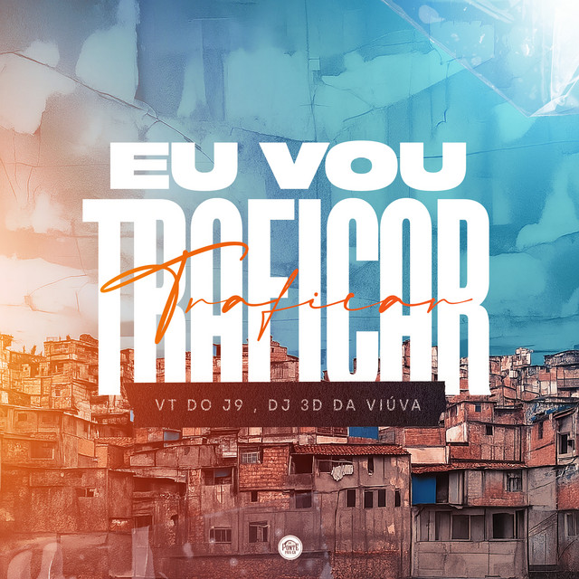 Eu Vou Traficar